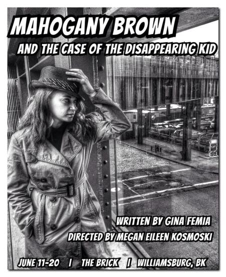 Mahogany Brown by Gina Femia, Directed by Megan Kosmoski